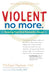 Violent No More
