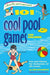 101 Cool Pool Games for Children: Fun and Fitness for Swimmers of All Levels (SmartFun Activity Books