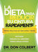 La dieta para reducir su cintura rápidamente: Obtenga resultados de forma rápida  y segura / The Rapid Waist Reduction Diet: Get Results Quickly and Safely