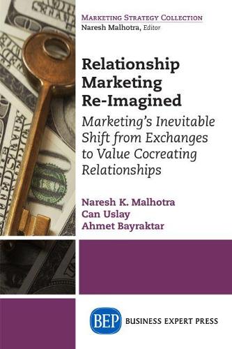 Relationship Marketing Re-Imagined