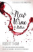 The New Wine Is Better