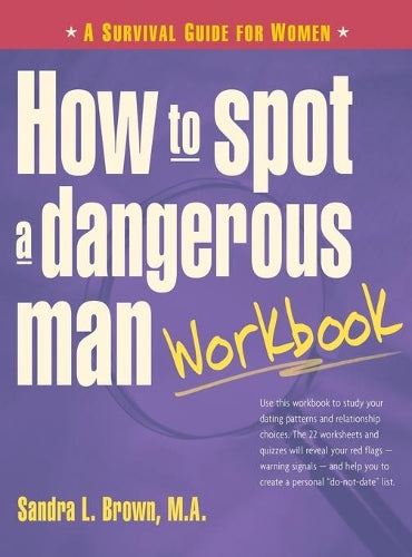 How to Spot a Dangerous Man Workbook
