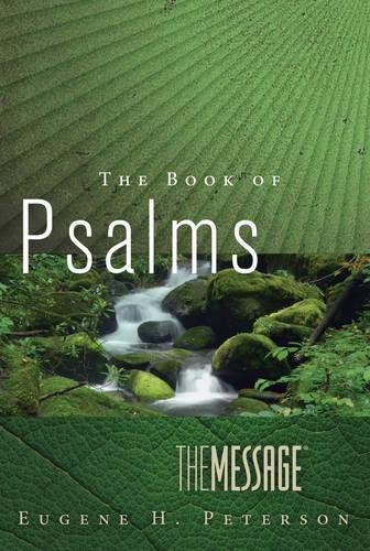 The Message the Book of Psalms