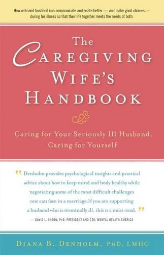 The Caregiving Wife's Handbook