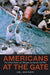 Americans at the Gate