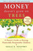 Money Doesn't Grow On Trees: A Parent's Guide To Raising Financially Responsible Children