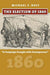 The Election of 1860: A Campaign Fraught with Consequences (American Presidential Elections