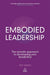 Embodied Leadership