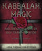 Kabbalah, Magic and the Great Work of Self-transformation