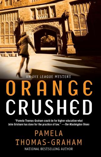 Orange Crushed: An Ivy League Mystery (Ivy League Mysteries
