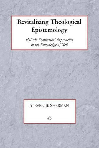 Revitalizing Theological Epistemology