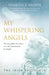 My Whispering Angels