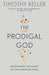 The Prodigal God
