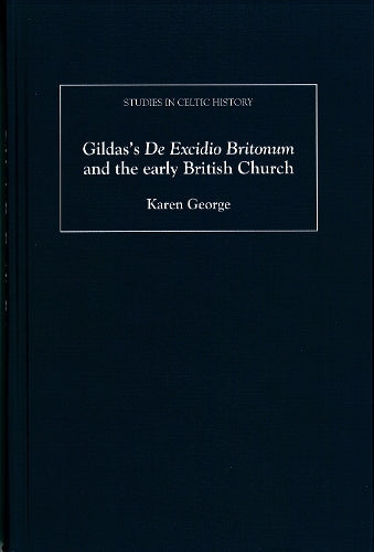 Gildas's De Excidio Britonum and the early British Church