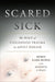 Scared Sick