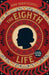 The Eighth Life