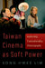 Taiwan Cinema as Soft Power