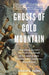 Ghosts of Gold Mountain
