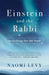 Einstein and the Rabbi