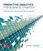 Loose Leaf for Predictive Analytics for Business Strategy