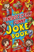 The Fantastically Funny Joke Book: Over 750 Gigglesome Gags (Arcturus Amazing Joke Books