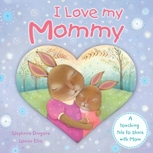 I Love My Mommy (Padded Board Books