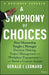 A Symphony of Choices
