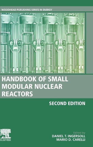 Handbook of Small Modular Nuclear Reactors: Second Edition (Woodhead Publishing Series in Energy