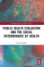 Public Health Evaluation and the Social Determinants of Health