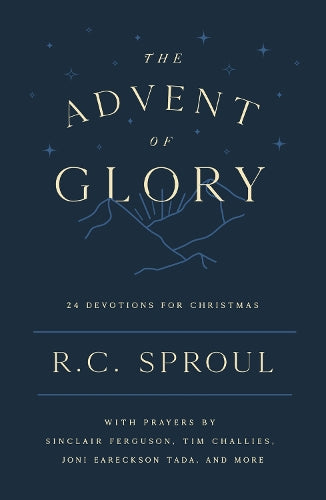 The Advent of Glory: 24 Devotions for Christmas (Devotional reflecting on a few short Bible verses each day to help you meditate on Christ during the festive season