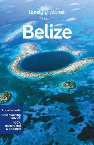 Lonely Planet Belize (Travel Guide