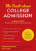 The Truth about College Admission