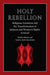 Holy Rebellion