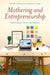 Mothering and Entrepreneurship