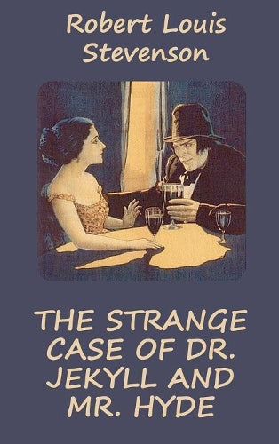 Strange Case of Dr. Jekyll and Mr. Hyde (Illustrated