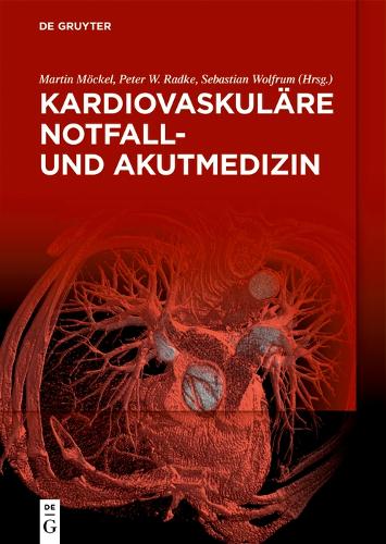 Kardiovaskuläre Notfall- und Akutmedizin (German Edition