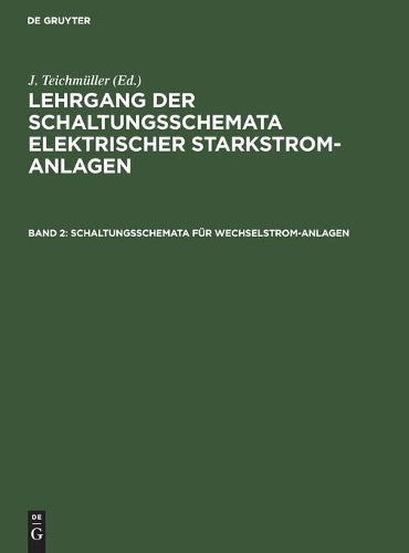 Schaltungsschemata für Wechselstrom-Anlagen:  (German Edition