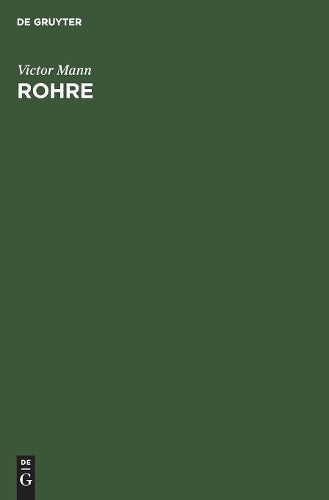 Rohre: Unter besonderer Berücksichtigung der Rohre für Wasserkraftanlagen (German Edition