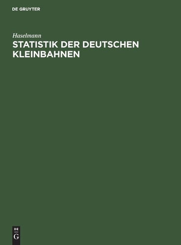 Statistik der deutschen Kleinbahnen (German Edition