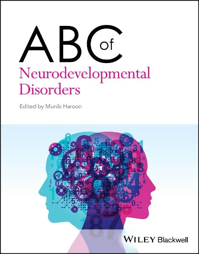 ABC of Neurodevelopmental Disorders (ABC Series