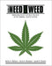 The Need for Weed