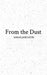 From the Dust