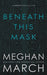 Beneath This Mask