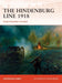 The Hindenburg Line 1918