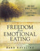 Freedom from Emotional Eating