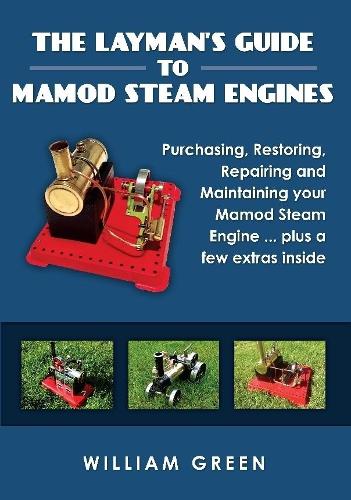 The Layman's Guide To Mamod Steam Engines (Black & White