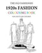 The Old Fashioned 1920s Fashion Colouring Book