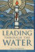 Leading through the Water