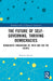 The Future of Self-Governing, Thriving Democracies