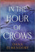 In the Hour of Crows